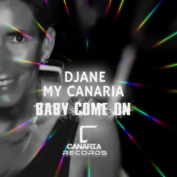 Djane My Canaria - Baby Come On