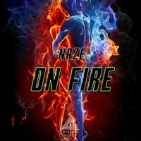 Naze - On Fire
