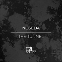 Noseda - The Tunnel