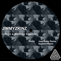 JIMMYZKINZ - Life Is a Walking Shadow