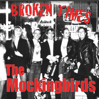 The Mockingbirds - Broken Times