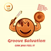 Groove Salvation - Can You Feel It