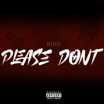 Kino - Please Don’t (Explicit)