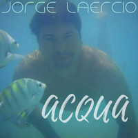 Jorge Laércio - Acqua