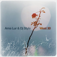 Ama Lur & DJ Style - West 30