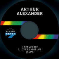 Arthur Alexander - Set Me Free / Love's Where Life Begins
