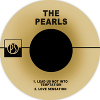 THE PEARLS - Lead Us Not into Temptation