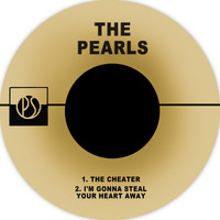 THE PEARLS - The Cheater