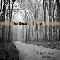 Lynn Tredeau - The Road to There