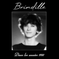 Brindille - Dans les années 1980 (Explicit)
