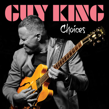 Guy King - Choices