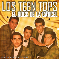 Los Teen Tops - El rock de la cárcel (Remastered)
