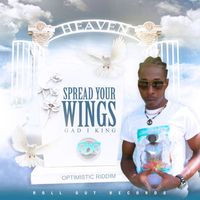Gad I King - Spread Your Wings