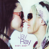 Jay Ray - Baby, Baby