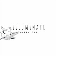 Avery Fos - Illuminate