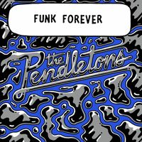 The Pendletons - Funk Forever