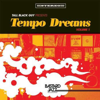 Various Artists - Tall Black Guy Presents: Tempo Dreams Vol. 1