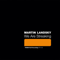 Martin Landsky - We Are Streaking
