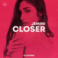 Jemini - Closer
