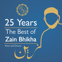 Zain Bhikha - 25 Years: The Best of Zain Bhikha
