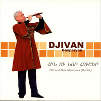 Djivan Gasparyan - Old And New Memories (Duduk)