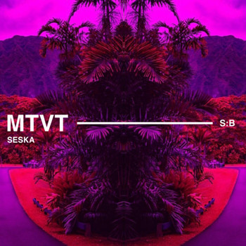 Seska - MTVT