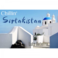 Lutz Deterra - Chillin' Sirtakistan