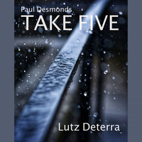 Lutz Deterra - Take Five
