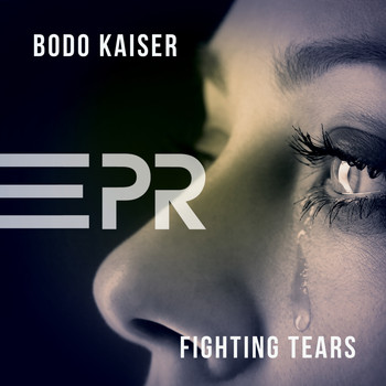 Bodo Kaiser - Fighting Tears