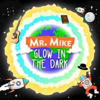 Mr. Mike - Glow in the Dark