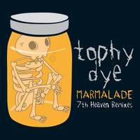 Tophy Dye / - Marmalade (7th Heaven Remixes)