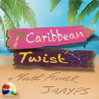 Matt Fisher / - Caribbean Twist