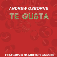 Andrew Osborne / - Te Gusta