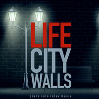 Life - City Walls