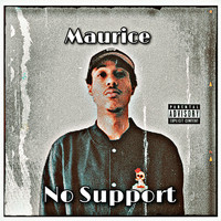 Maurice - No Support (Explicit)