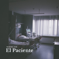 Maribel Sur - El Paciente