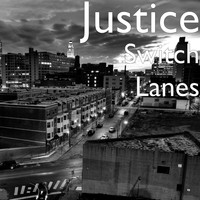 Justice - Switch Lanes (Explicit)