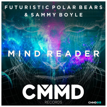 Futuristic Polar Bears x Sammy Boyle - Mind Reader