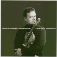 Frank Peter Zimmermann - Tchaikowsky & Bruch: Violin Concertos
