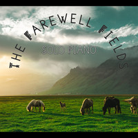 Laura Sullivan - The Farewell Fields (Solo Piano)