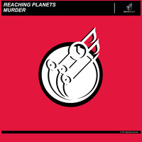Reaching Planets - Murder