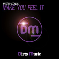 Angelo Scalici - Make You Feel It