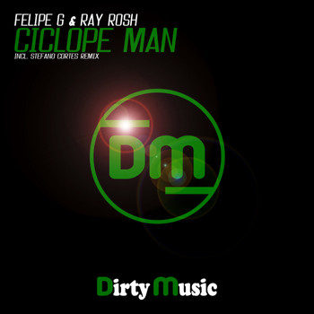 Felipe G, Ray Rosh - Ciclope Man