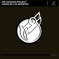 The Shadow Project - Tango De Los Muertes (Hybrid Version)