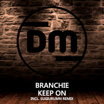 Branchie - Keep On