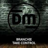 Branchie - Take Control