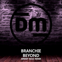 Branchie - Beyond (Jeremy Bass Remix)