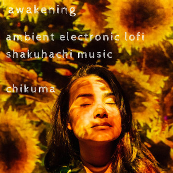 Chikuma Yamatake - awakening  shakuhachi