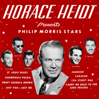 Horace Heidt and His Musical Knights / Horace Heidt and His Musical Knights - Horace Heidt Presents Philip Morris Stars