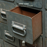 Jorge Viana - Almost Closed Drawer